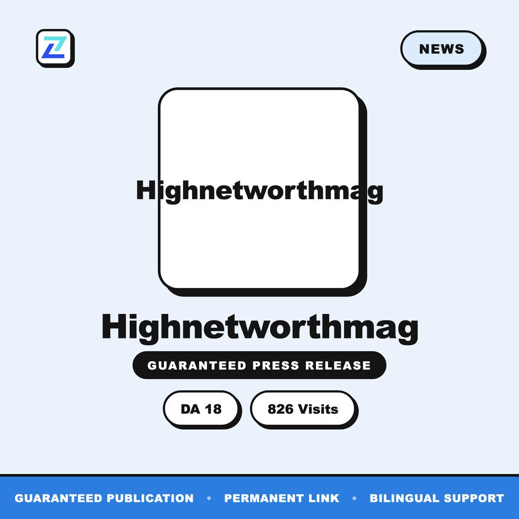 Highnetworthmag press release
