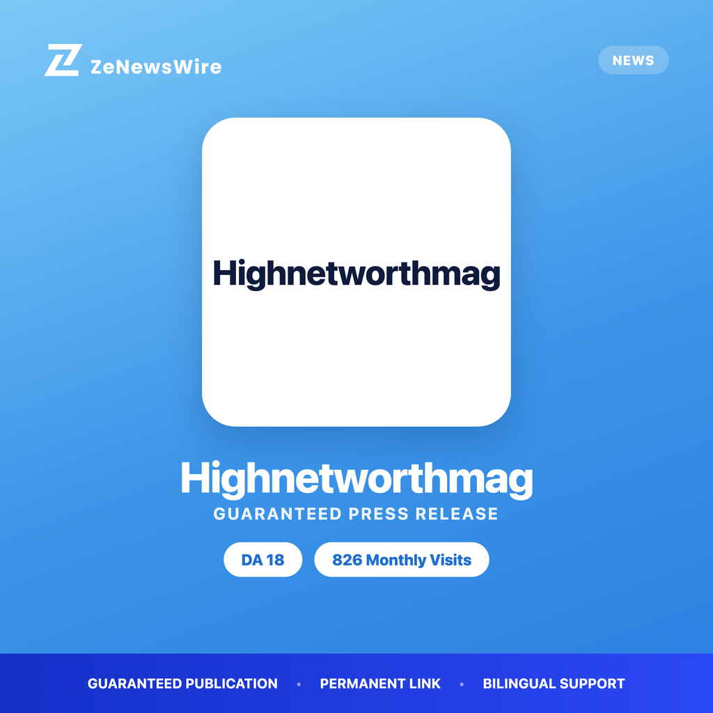 Highnetworthmag press release