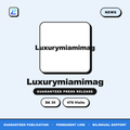 Luxurymiamimag press release
